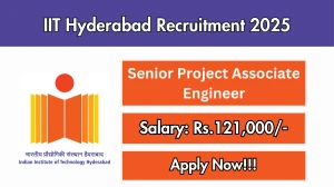 IIT Hyderabad Senior Project Associate Engineer Recruitment 2025 - Apply Online