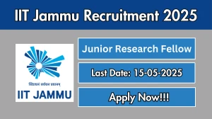 IIT Jammu Junior Research Fellow Recruitment 2025 - Apply Online