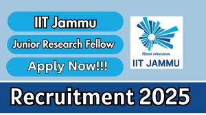 IIT Jammu Junior Research Fellow Recruitment 2025 - Apply Online