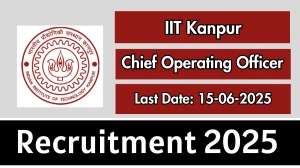 IIT Kanpur Chief Operating Officer Recruitment 2025 - Apply Online