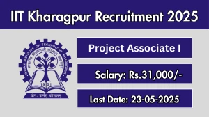IIT Kharagpur Project Associate I Recruitment 2025 - Apply Online
