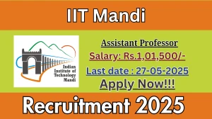IIT Mandi Assistant Professor Recruitment 2025 - Apply Online