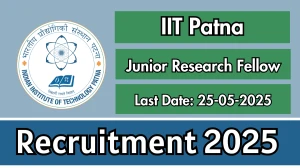 IIT Patna Junior Research Fellow Recruitment 2025 - Apply Offline