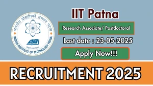IIT Patna Research Associate/ Postdoctoral Recruitment 2025 - Apply Offline