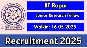 IIT Ropar Junior Research Fellow Recruitment 2025 – Walk in IIT Ropar Junior Research Fellow Recruitment 2025 – Walk in