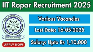 IIT Ropar Recruitment 2025 - Apply Online for 05 Energy Engineer, Energy Manager and Other Posts
