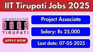 IIT Tirupati Project Associate Recruitment 2025 - Apply Online IIT Tirupati Project Associate Recruitment 2025 - Apply Online