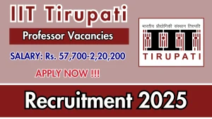 IIT Tirupati Recruitment 2025 - Apply Online for Professor/ Assistant and Associate Professor Posts IIT Tirupati Recruitment 2025 - Apply Online for Professor/ Assistant and Associate Professor Posts