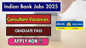 Indian Bank Consultant Recruitment 2025 - Apply Offline Indian Bank Consultant Recruitment 2025 - Apply Offline