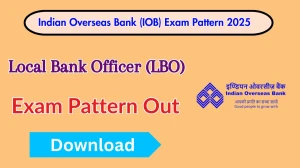 Indian Overseas Bank (IOB) LBO Exam Pattern 2025 Indian Overseas Bank (IOB) LBO Exam Pattern 2025
