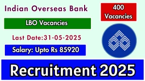 Indian Overseas Bank (IOB) LBO Recruitment 2025 - Apply Online for 400 Local Bank Officers Posts