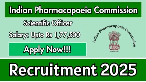 Indian Pharmacopoeia Commission Scientific Officer Recruitment 2025 - Apply Offline for 07 Posts