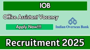 IOB Office Assistant Recruitment 2025 - Apply Offline for 1 Posts