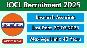 IOCL Research Associate Recruitment 2025 - Apply Offline IOCL Research Associate Recruitment 2025 - Apply Offline