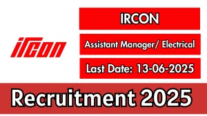 IRCON Assistant Manager/ Electrical Recruitment 2025 - Apply Offline