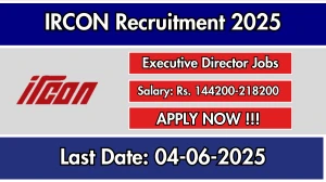 IRCON Executive Director Recruitment 2025 - Apply Offline for 01 Posts IRCON Executive Director Recruitment 2025 - Apply Offline for 01 Posts