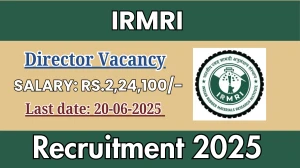 IRMRI Director Recruitment 2025 - Apply Offline