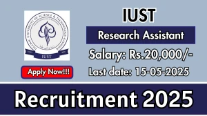 IUST Research Assistant Recruitment 2025 - Apply Offline