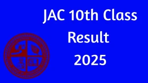 JAC 10th Class Result 2025 Out at jacresults.com How to check Results Here