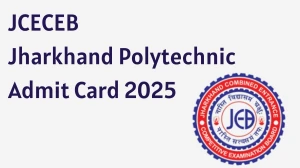 JCECEB Jharkhand Polytechnic Admit Card 2025 Out Download Online @ jceceb.jharkhand.gov.in Check JCECEB Jharkhand Polytechnic Date