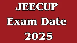 JEECUP Exam Date 2025 Out jeecup.admissions.nic.in Check Exam Date Here