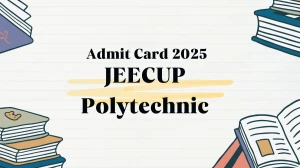 JEECUP Polytechnic Admit Card 2025 Out Today Download Online @ jeecup.admissions.nic.in Check JEECUP Polytechnic Date JEECUP Polytechnic Admit Card 2025 Out Today Download Online @ jeecup.admissions.nic.in Check JEECUP Polytechnic Date