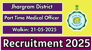 Jhargram District Part Time Medical Officer Recruitment 2025 – Walk in for 07 Posts Jhargram District Part Time Medical Officer Recruitment 2025 – Walk in for 07 Posts