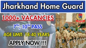 Jharkhand Home Guard Recruitment 2025 - Apply Online for 1614 Posts Jharkhand Home Guard Recruitment 2025 - Apply Online for 1614 Posts