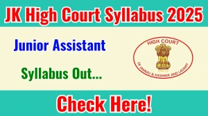 JK High Court Junior Assistant Syllabus 2025 Out Direct Link to Download Syllabus PDF here JK High Court Junior Assistant Syllabus 2025 Out Direct Link to Download Syllabus PDF here