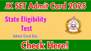 JK SET Admit Card 2025 OUT Download Link jujkset.in