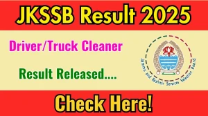 JKSSB Driver/Truck Cleaner Result 2025 Out at jkssb.nic.in, Direct Link to Download Result PDF Here