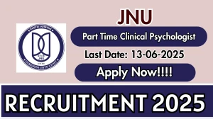 JNU Part Time Clinical Psychologist Recruitment 2025 - Apply Offline JNU Part Time Clinical Psychologist Recruitment 2025 - Apply Offline