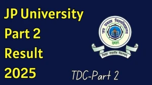 JP University Part 2 Result 2025 Released at jpv.ac.in Direct Link to Download TDC Result
