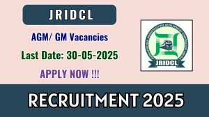 JRIDCL Assistant General Manager/ General Manager Recruitment 2025 - Apply Offline for 01 Posts JRIDCL Assistant General Manager/ General Manager Recruitment 2025 - Apply Offline for 01 Posts