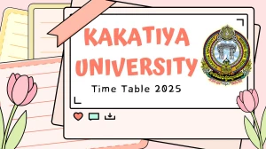 Kakatiya University Time Table 2025 Out @ kakatiya.ac.in Details Here Kakatiya University Time Table 2025 Out @ kakatiya.ac.in Details Here