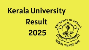 Kerala University Result 2025 Released at keralauniversity.ac.in Direct Link to Download 2nd, 4th and 6th Semester Result