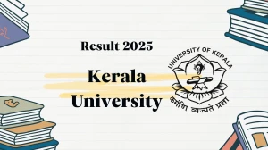 Kerala University Result 2025 Released at keralauniversity.ac.in Direct Link to Download 2nd, 4th, 6th Sem Result
