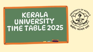 Kerala University Time Table 2025 Announced @ keralauniversity.ac.in Details Here