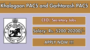 Khalagaon PACS and Garhtarash PACS CEO/ Secretary Recruitment 2025 - Apply Offline for 02 Posts Khalagaon PACS and Garhtarash PACS CEO/ Secretary Recruitment 2025 - Apply Offline for 02 Posts
