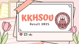 KKHSOU Result 2025 Released at kkhsou.ac.in Direct Link to Download UG and PG Courses Result