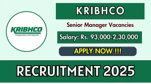 KRIBHCO Senior Manager Recruitment 2025 - Apply Online KRIBHCO Senior Manager Recruitment 2025 - Apply Online