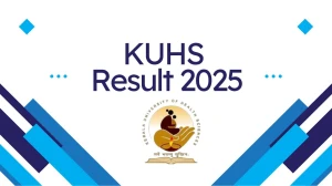 KUHS Result 2025 Released at kuhs.ac.in Direct Link to Download UG and PG courses Result KUHS Result 2025 Released at kuhs.ac.in Direct Link to Download UG and PG courses Result
