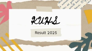 KUHS Result 2025 Released at kuhs.ac.in Direct Link to Download UG Course Result