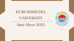 Kurukshetra University Date Sheet 2025 Announced @ kuk.ac.in Details Here Kurukshetra University Date Sheet 2025 Announced @ kuk.ac.in Details Here