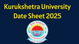 Kurukshetra University Date Sheet 2025 Out For First Semester @ kuk.ac.in Details Here