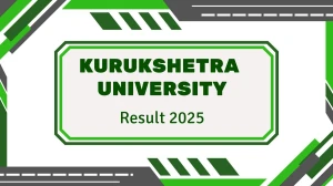 Kurukshetra University Result 2025 Released at kuk.ac.in Direct Link to Download 1st, 3rd, 5th Semester Result Kurukshetra University Result 2025 Released at kuk.ac.in Direct Link to Download 1st, 3rd, 5th Semester Result