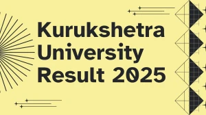 Kurukshetra University Result 2025 Released at kuk.ac.in Direct Link to Download Odd Semester Result Kurukshetra University Result 2025 Released at kuk.ac.in Direct Link to Download Odd Semester Result