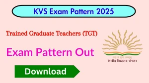 KVS TGT Exam Pattern 2025 KVS TGT Exam Pattern 2025