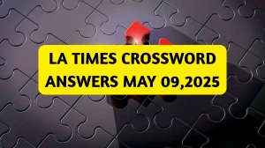 LA Times Crossword Answers 5/09/2025