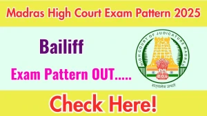 Madras High Court Bailiff Exam Pattern 2025